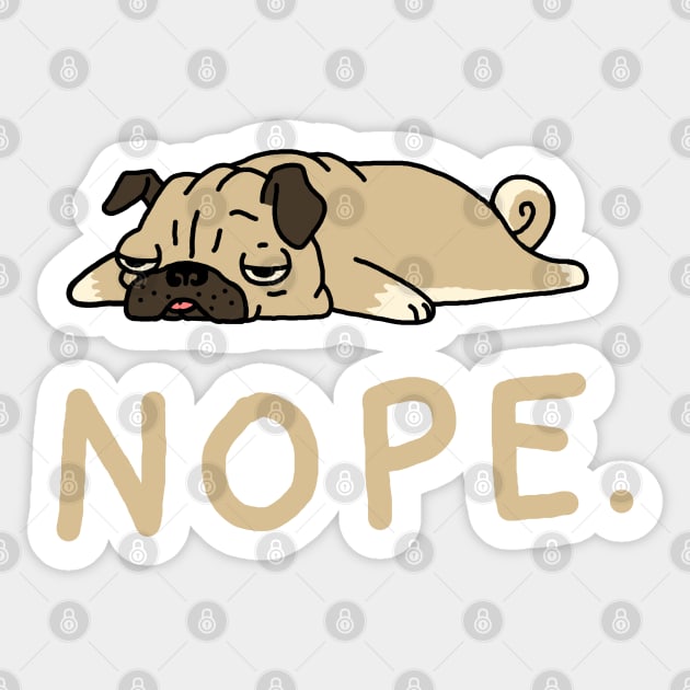 Nope Lazy Pug Sticker by vo_maria